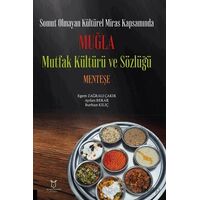 Somut Olmayan Kültürel Miras Kapsamında Muğla Mutfak Kültürü ve Sözlüğü Menteşe