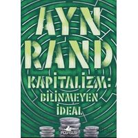 Kapitalizm: Bilinmeyen İdeal - Ayn Rand - Pegasus Yayınları