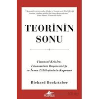 Teorinin Sonu: Finansal Krizler, Ekonominin Başarısızlığı ve İnsan Etkileşiminin Kapsamı