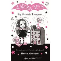 Isadora Moon: Diş Perisiyle Tanışıyor - Harriet Muncaster - Epsilon Yayınevi