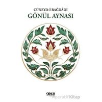 Gönül Aynası - Cüneyd-i Bağdadi - Gece Kitaplığı