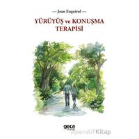 Yürüyüş ve Konuşma Terapisi - Jean Esquirol - Gece Kitaplığı