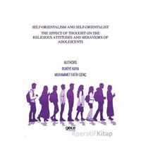 Self-Orientalism And Self-Orientalist The Effect Of Thought On The Religious Attitudes And Behaviors