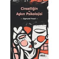 Cinselliğin ve Aşkın Psikolojisi - Sigmund Freud - Gece Kitaplığı