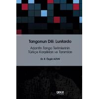 Tangonun Dili : Lunfardo - Özgür Altun - Gece Kitaplığı