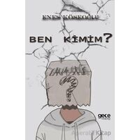 Ben Kimim - Enes Köseoğlu - Gece Kitaplığı
