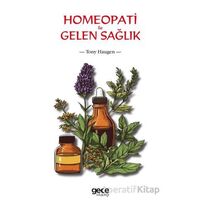 Homeopati ile Gelen Sağlık - Tony Haugen - Gece Kitaplığı