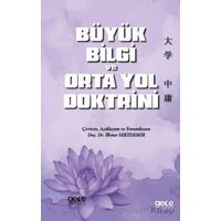 Büyük Bilgi ve Orta Yol Doktrini - İlknur Sertdemir - Gece Kitaplığı