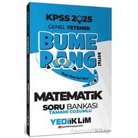 Yediiklim Yayınları 2025 KPSS Genel Yetenek Bumerang Matematik Tamamı Çözümlü Soru Bankası