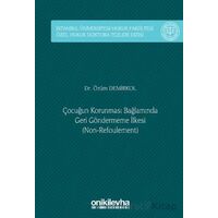 Çocuğun Korunması Bağlamında Geri Göndermeme İlkesi (Non-Refoulement)