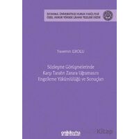 Sözleşme Görüşmelerinde Karşı Tarafın Zarara Uğramasını Engelleme Yükümlülüğü ve Sonuçları - İstanbu