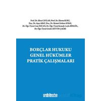 Borçlar Hukuku Genel Hükümler Pratik Çalışmaları - Kolektif - On İki Levha Yayınları