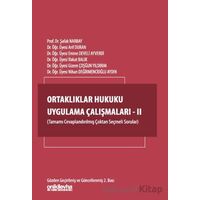 Ortaklıklar Hukuku Uygulama Çalışmaları - II - Kolektif - On İki Levha Yayınları