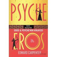 Eros & Psyche’nin Hikayesi - Edward Carpenter - Sarmal Kitabevi