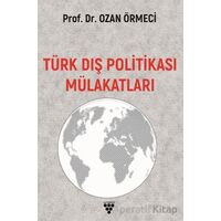 Türk Dış Politikası Mülakatları - Ozan Örmeci - Urzeni Yayıncılık