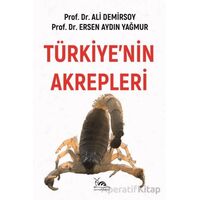 Türkiye’nin Akrepleri - Ersen Aydın Yağmur - Sarmal Kitabevi