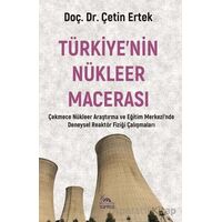 Türkiye’nin Nükleer Macerası - Çetin Ertek - Sarmal Kitabevi