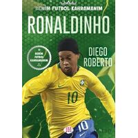 Ronaldinho – Benim Futbol Kahramanım - Diego Roberto - Dokuz Çocuk