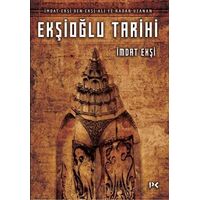 Ekşioğlu Tarihi - İmdat Ekşi - Profil Kitap