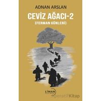 Ceviz Ağacı -2 (Ferman Günleri) - Adnan Arslan - Liman Yayınevi
