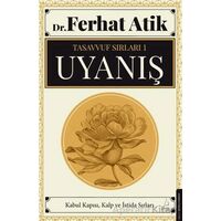Tasavvufun Sırları 1 - Uyanış - Ferhat Atik - Destek Yayınları