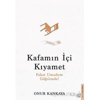 Kafamın İçi Kıyamet - Onur Kankaya - Destek Yayınları