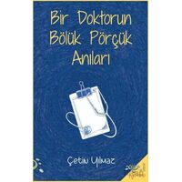 Bir Doktorun Bölük Pörçük Anıları - Çetin Yılmaz - h2o Kitap