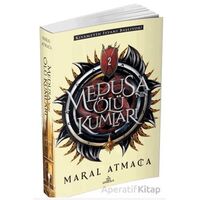 Medusa’nın Ölü Kumları 2 - Maral Atmaca - Ephesus Yayınları