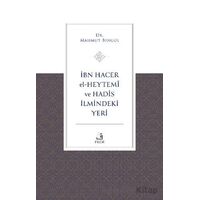 İbn Hacer El-Heytemi ve Hadis İlmindeki Yeri - Mahmut Bingöl - Fecr Yayınları