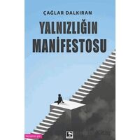 Yalnızlığın Manifestosu - Çağlar Dalkıran - Çınaraltı Yayınları