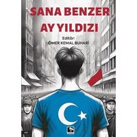 Sana Benzer Ay Yıldızı - Ömer Kemal Buhari - Çınaraltı Yayınları