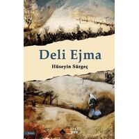 Deli Ejma - Hu¨seyin Su¨rgeç - Aryen Yayınları