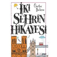 İki Şehrin Hikayesi - Charles Dickens - Pogo Çocuk