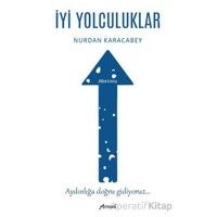 İyi Yolculuklar - Nurdan Karacabey - Armoni Yayıncılık