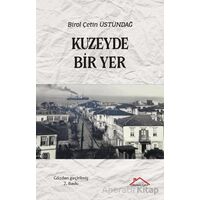 Kuzeyde Bir Yer - Birol Çetin Üstündağ - Kırmızı Çatı Yayınları