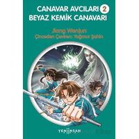 Beyaz Kemik Canavarı - Canavar Avcıları 2 - Jiang Wenjun - Yeni İnsan Yayınevi