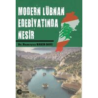 Modern Lübnan Edebiyatında Nesir - Rumeysa Bakır Dayı - Fenomen Yayıncılık