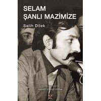 Selam Şanlı Mazimize - Salih Dilek - Panama Yayıncılık