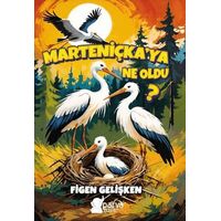 Marteniçka’ya Ne Oldu? - Figen Gelişken - Parya Kitap