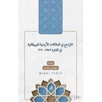 et-Teracü fil-Alakatil-Ürdüniyye vel-Britaniyye fil-Fetra 1956-2020 - Mehdi Yiğit - Fecr Yayınları