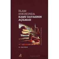 İslam Hukukunda Kamu Davasının Açılması - Ümit Koca - Fecr Yayınları