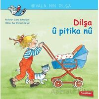 Dilşa u Pitika Nu - Liane Schneider - Nubihar Yayınları