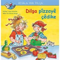 Dilşa Pizzaye Çedike - Liane Schneider - Nubihar Yayınları