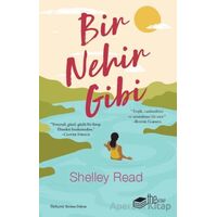 Bir Nehir Gibi - Shelley Read - The Kitap