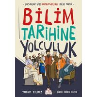 Bilim Tarihine Yolculuk - Yusuf Yıldız - Nesil Çocuk Yayınları