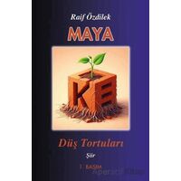 Maya - Düş Tortuları - Raif Özdilek - Tunç Yayıncılık