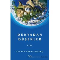 Dünyadan Düşenler - Zeynep Zuhal Kılınç - Bengisu Yayınları