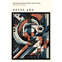 Odesa Ana - Maxim Biller - Livera Yayınevi