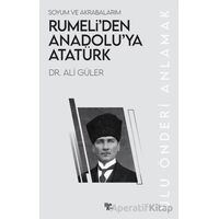 Rumeli’den Anadolu’ya Atatürk - Ali Güler - Halk Kitabevi