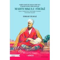 Sahip-Cemalini Arayan Bir Veli, Türkmenlerin Fikir Deryası Mahtumkulu Firaki